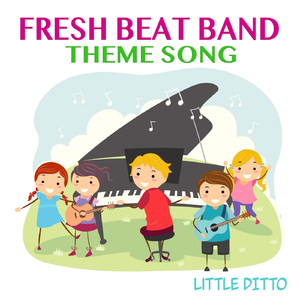 Fresh Beat Band Theme Song