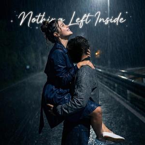 Nothing Left Inside