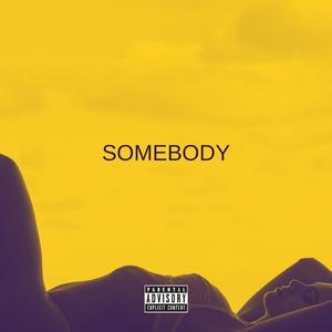 Somebody