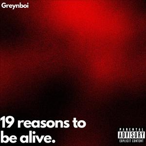 19 reasons to be alive