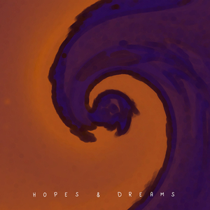 Hopes & Dreams
