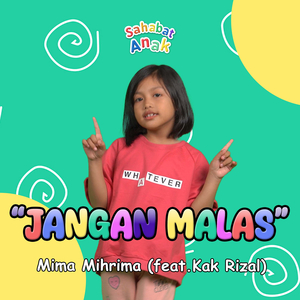 Jangan Malas (feat. Kak Rizal)