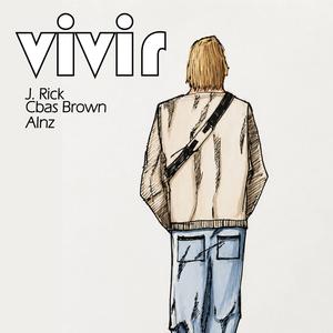Vivir (feat. J. Rick & Cbas Brown)