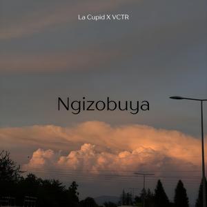 Ngizobuya (feat. La Cupid)