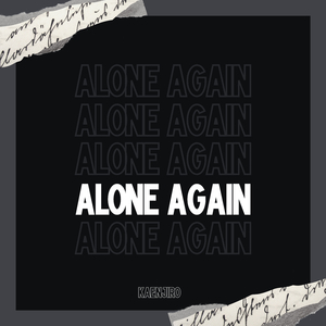 Alone again