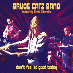 Don't Feel so Good Today