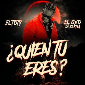¿Quien Tu Eres?