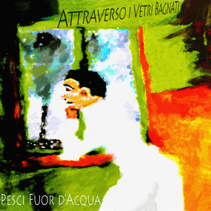 Attraverso i vetri bagnati
