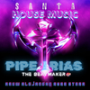 Pipe Arias - Santa House