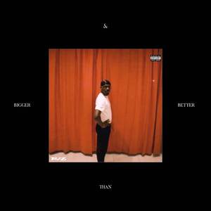 Bigger & Better Than