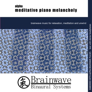 Alpha Meditative Piano Melancholy