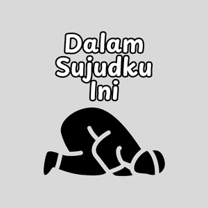Dalam Sujudku Ini