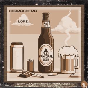 BORRACHERA (Lofi)