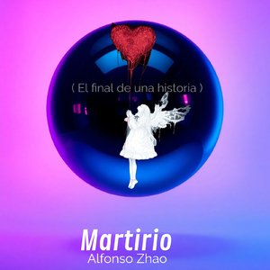 Martirio (El final de una historia) (Radio Edit)