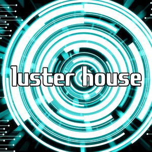Luster House