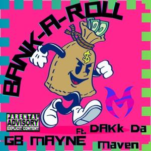 Bank-A-Roll (feat. Dakk Damaven)