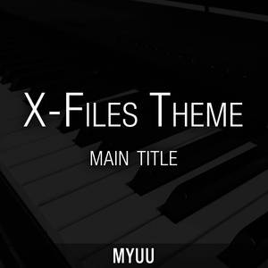 The X-Files Theme (Main Title: Materia Primoris Illuminati Song) [Piano Version]