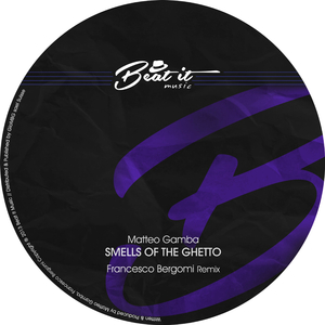 Smells Of The Ghetto (Francesco Bergomi Remix)