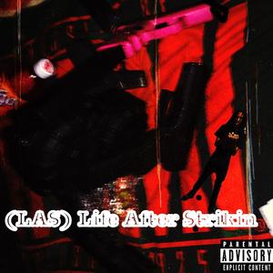 (LAS) Life After Strikin