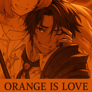 ORANGE IS LOVE