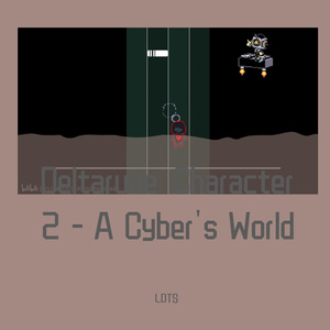Toby Fox-Deltarune - A Cyber's World（LDTS remix）