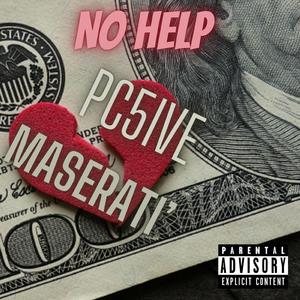 No Help (feat. Maserati’)