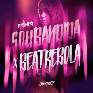 Sou Bandida X Beat Rebola
