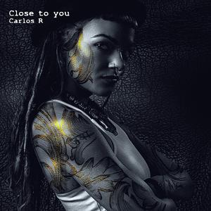 Close to you