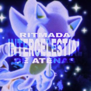 Ritmada Intercelestial De Atenas (Slow)