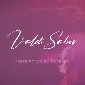 These Roads Go Forever