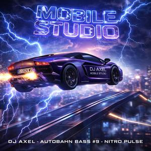 AUTOBAHN BASS #9 "NITRO PULSE"