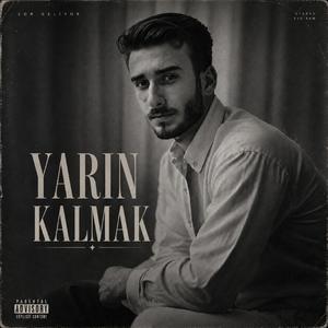 "Yarın" Kalmak
