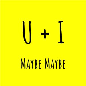 Maybe Maybe