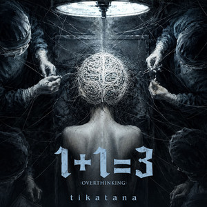 1 + 1 = 3 (Overthingking)