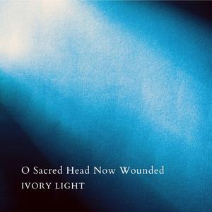 O Sacred Head Now Wounded (Piano Version)