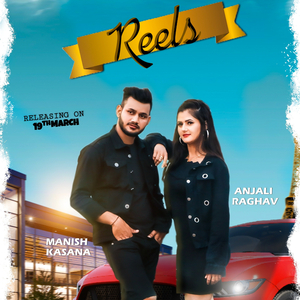 Reels (feat. Anjali Raghav)