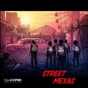 Street Mexas (feat. Rimas Klan Familia & DJ Madnes)