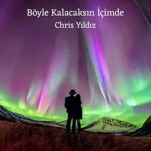 Böyle Kalacaksın İçimde