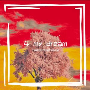 4 my dream(prod.by Trai5or)