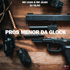 Pros Menor da Glock