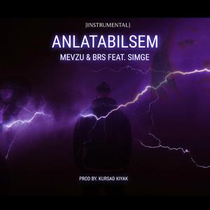 Anlatabilsem (feat. Simge, Mevzu & BRS) (Instrumental)