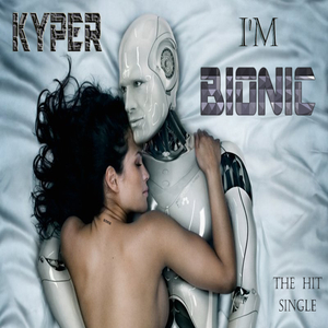 I'm Bionic (Original Vocal Mix)