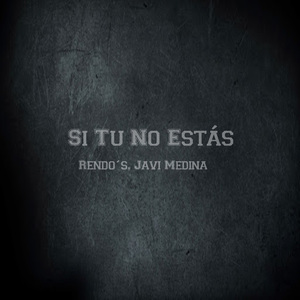 Si Tu No Estás