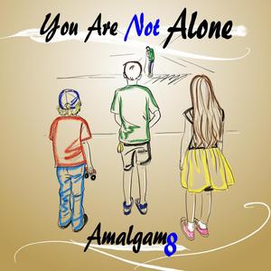 You Are Not Alone