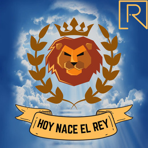 Hoy Nace el Rey