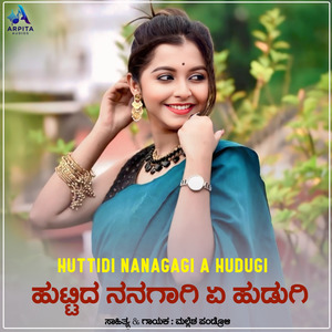 Huttidi Nanagagi A Hudugi