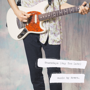 Thursdays (Way Too Late)