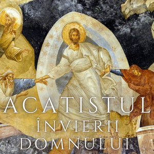 Acatistul Invierii Domnului
