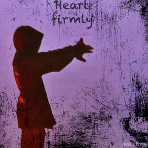 心牢（Heart firmly）