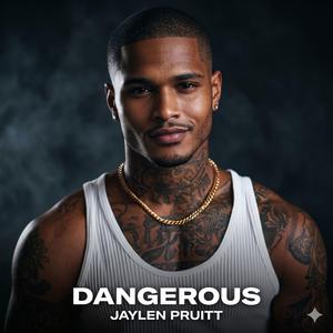 Dangerous